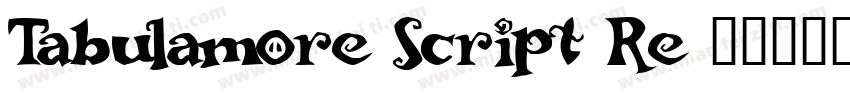 Tabulamore Script Re字体转换
